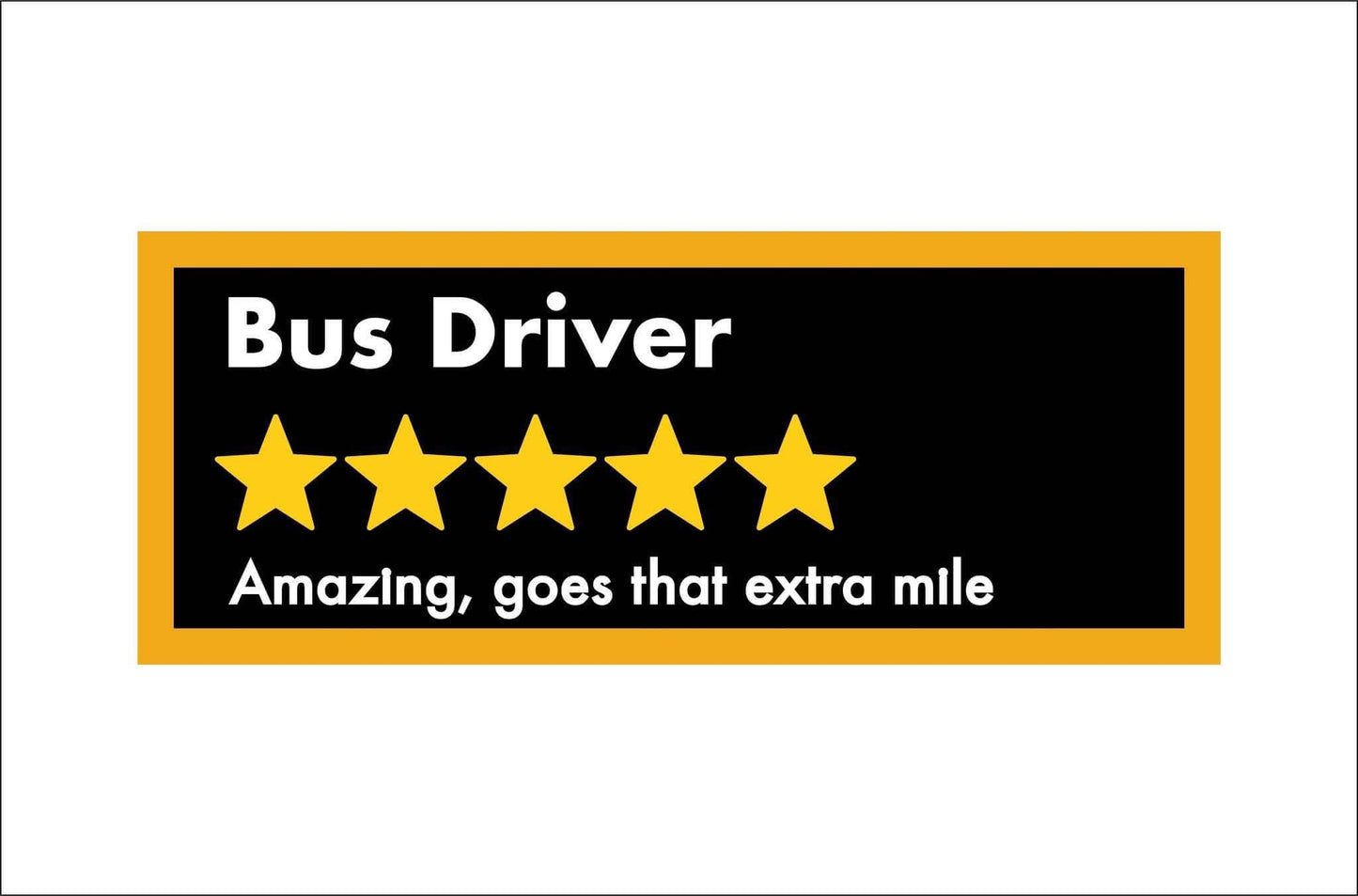 30cm Bus Driver Rating Sign