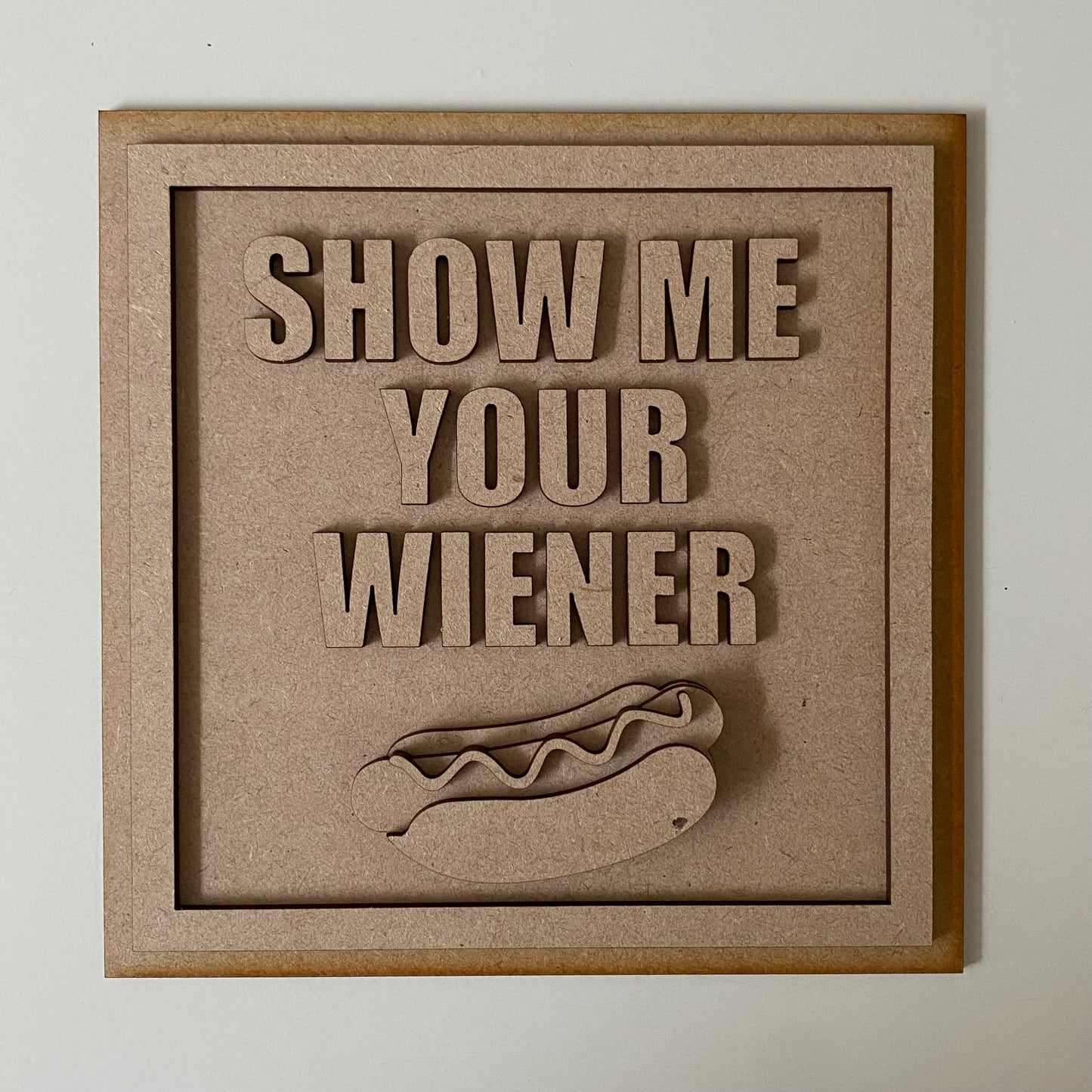 19cm Show Me Your Weiner Sign