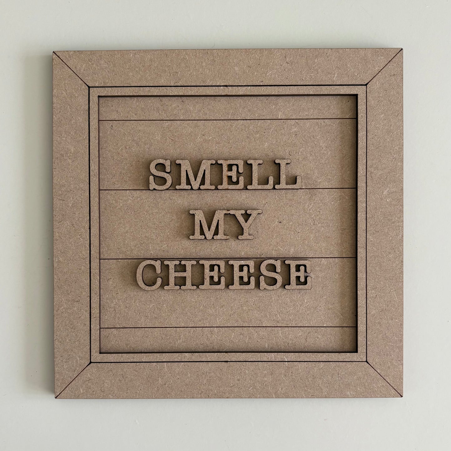 19cm Smell My Cheese Sign