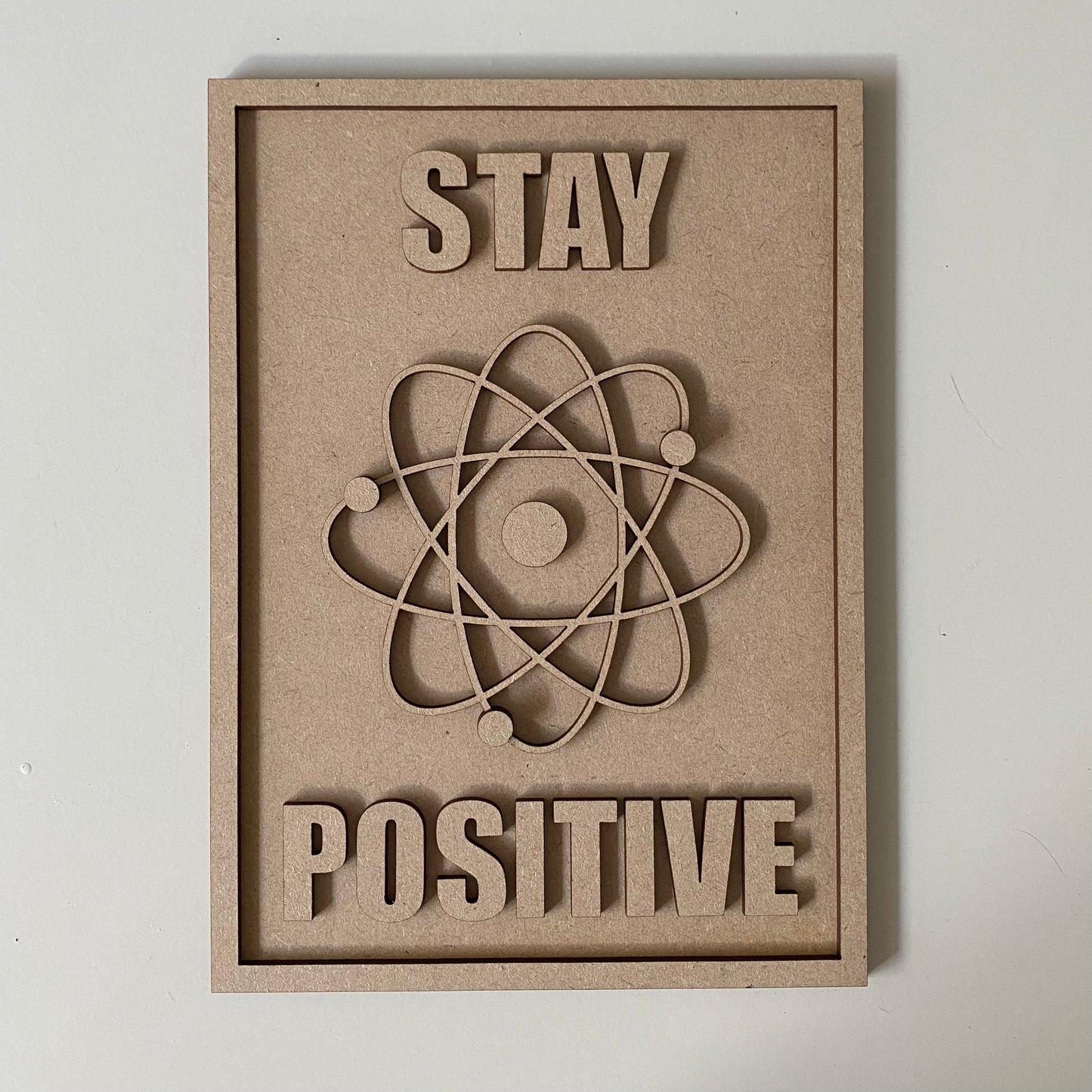 25cm Stay Positive Science Sign