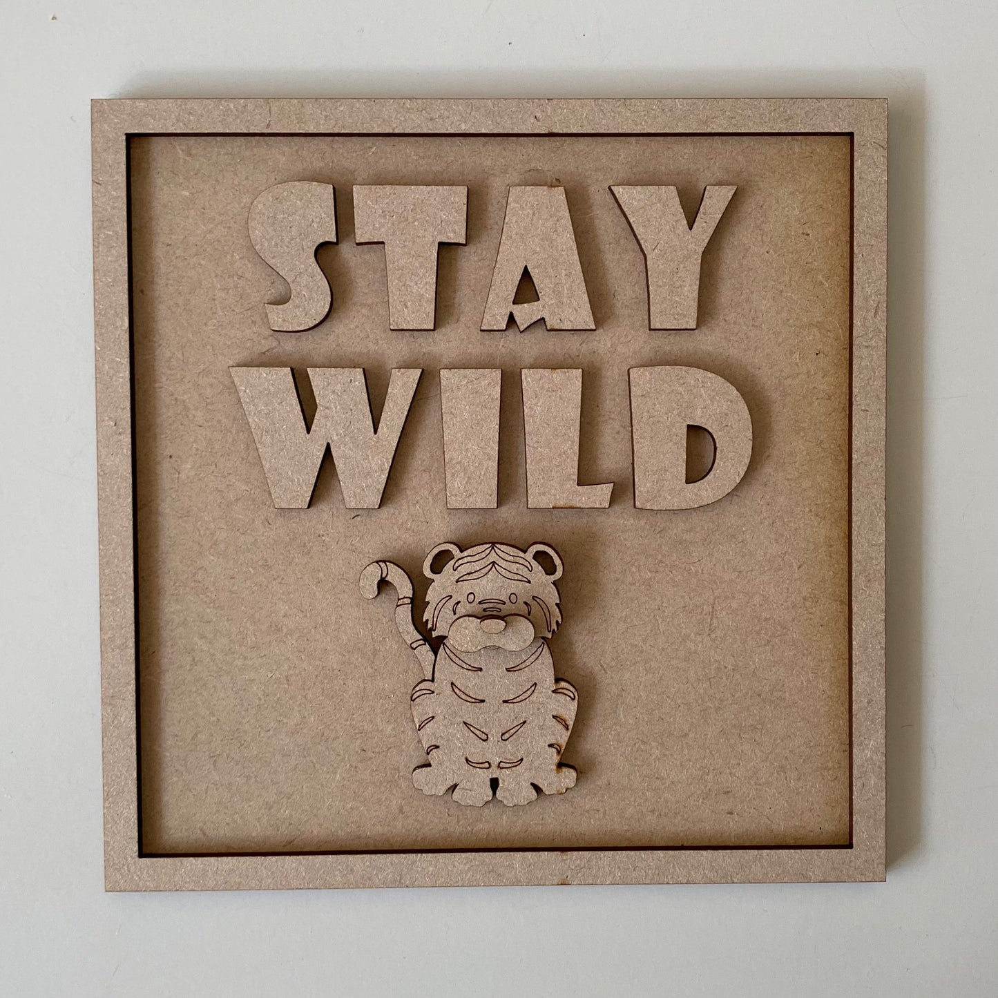 19cm Stay Wild Tiger Sign