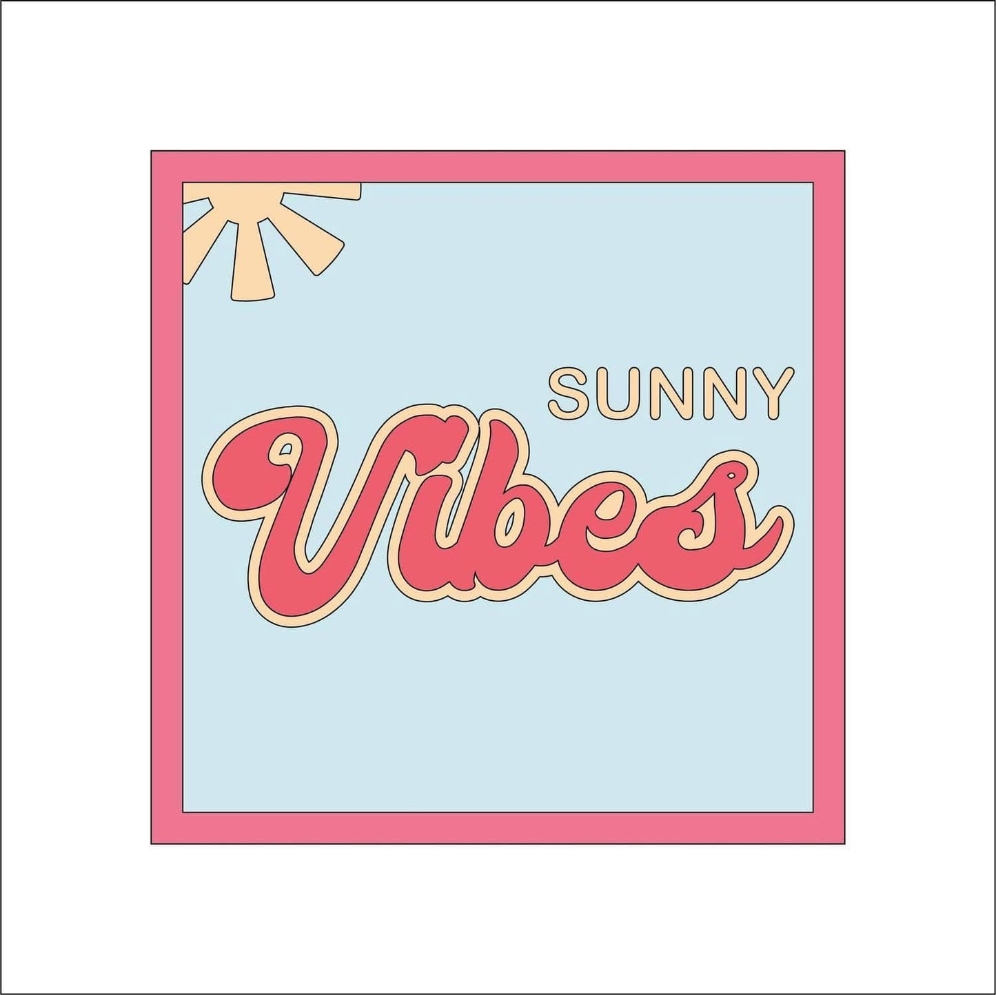 19cm Sunny Vibes Sign