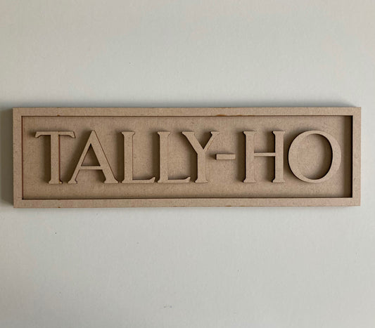 30cm Tally-Ho Rectangle Sign