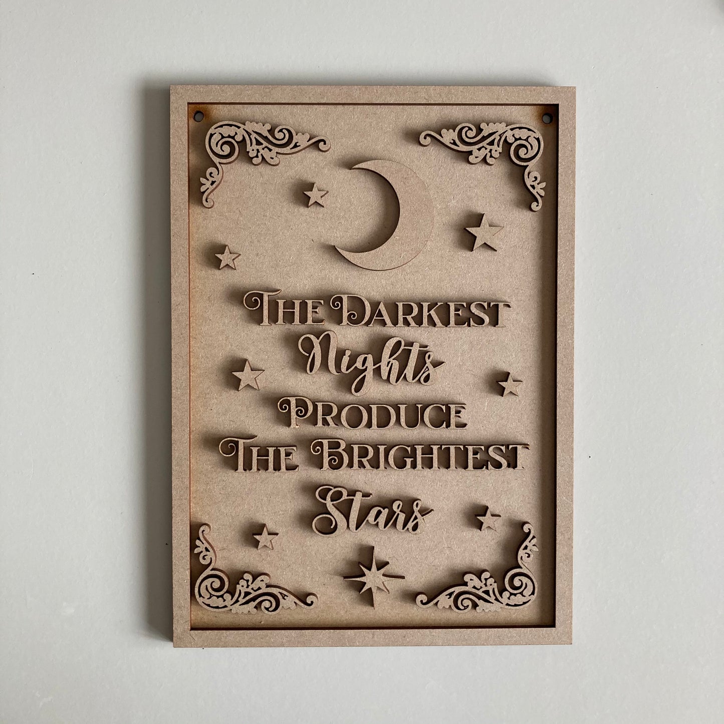 25cm The Darkest Nights Produce The Brightest Stars Sign