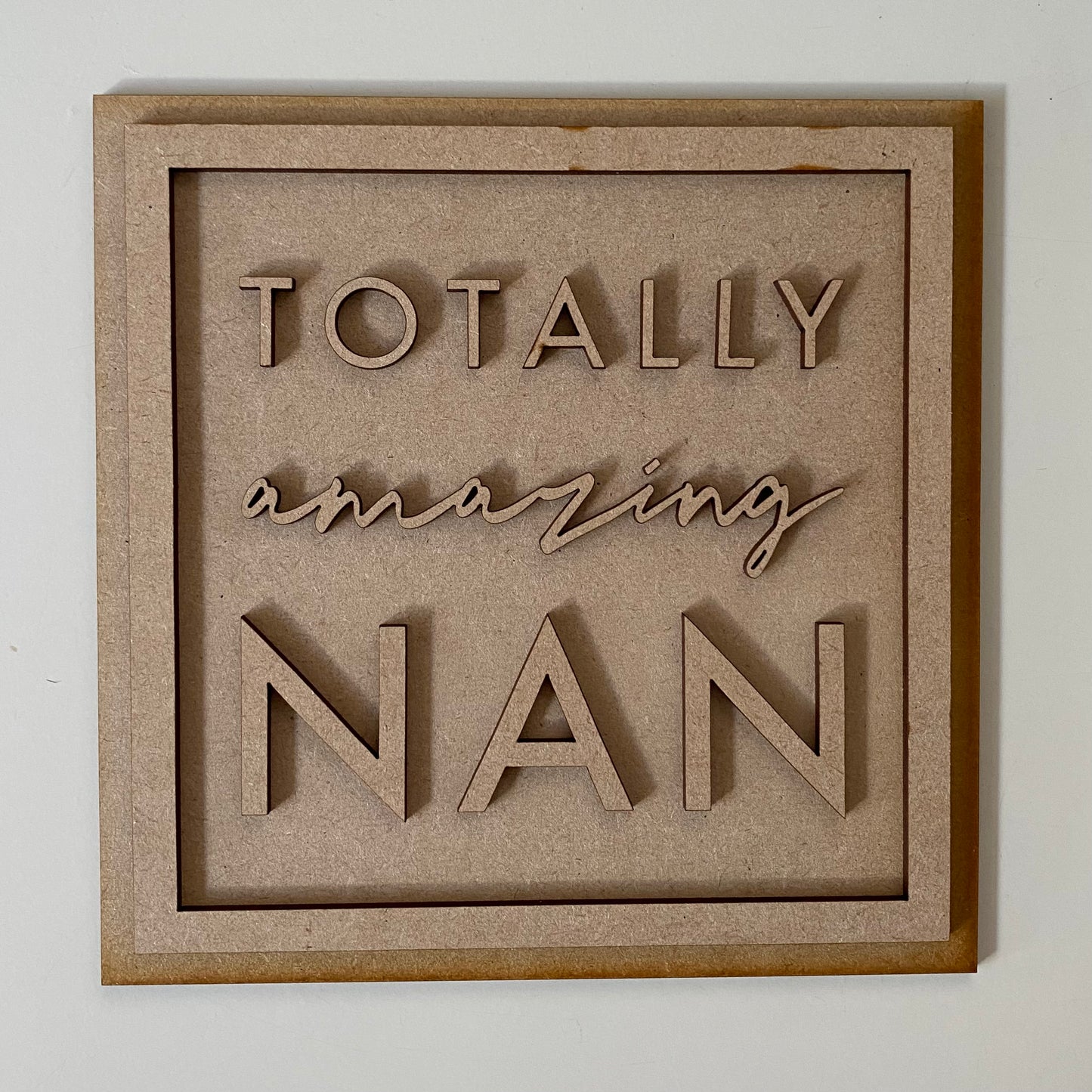 19cm Totally Amazing Nan Sign