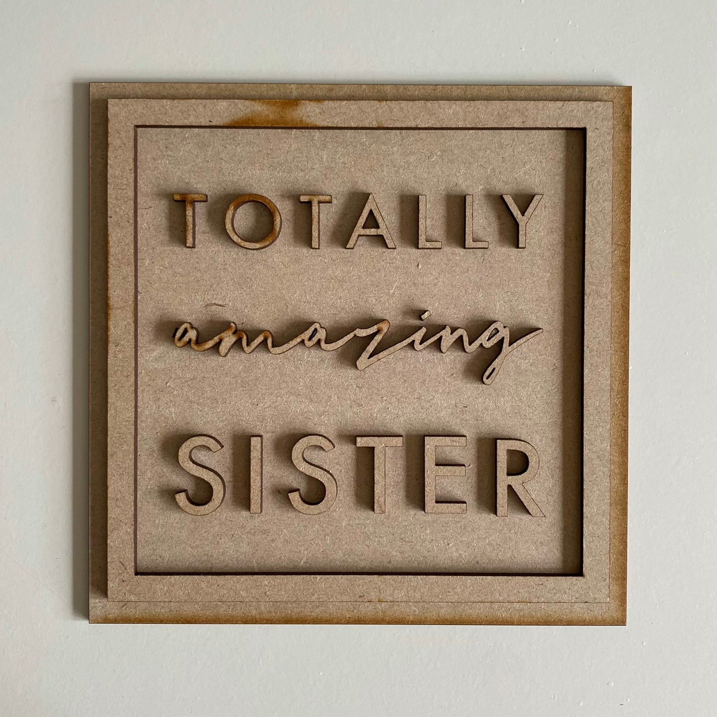 19cm Totally Amazing Sister Sign