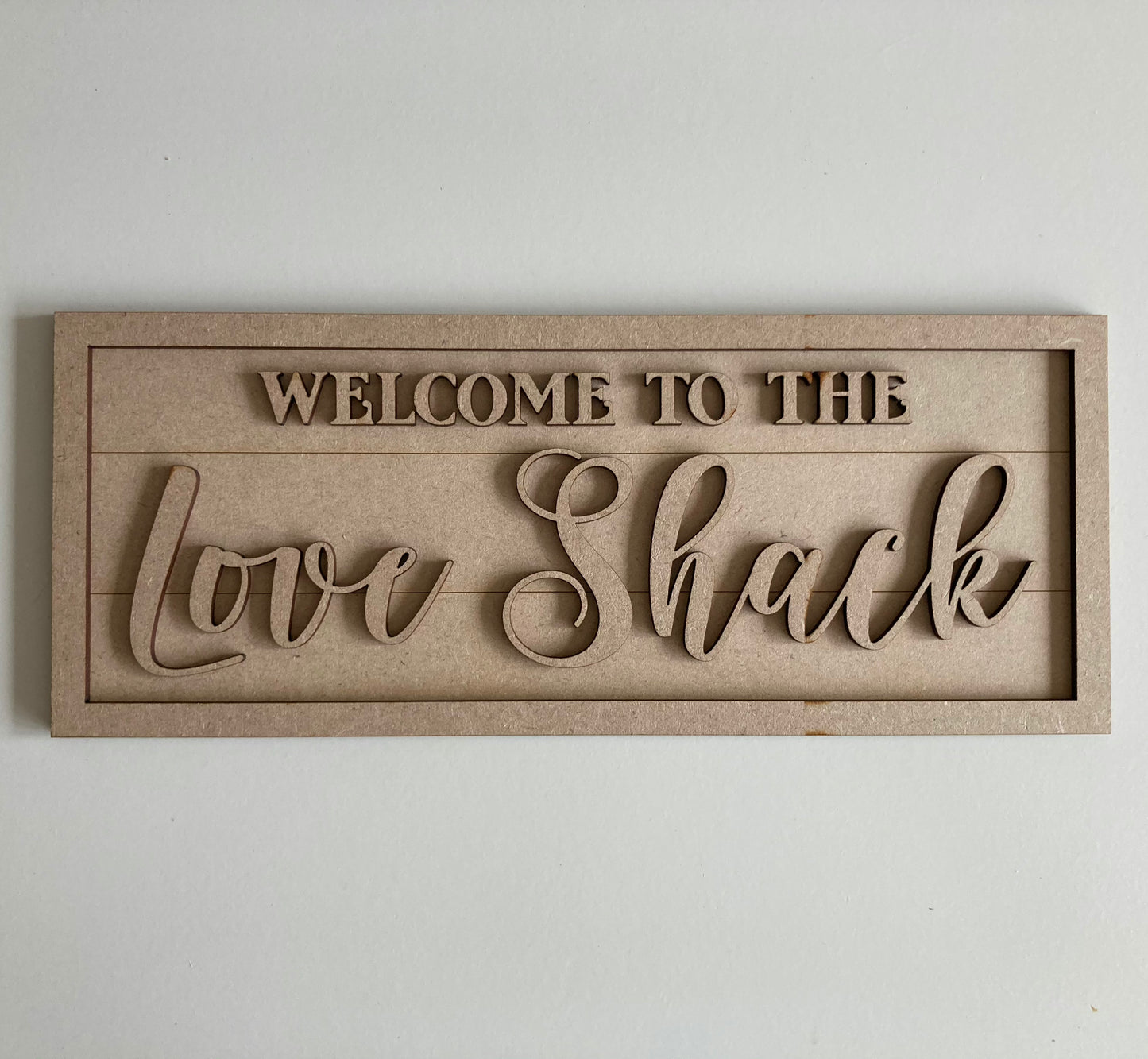 30cm Welcome To The Love Shack Sign