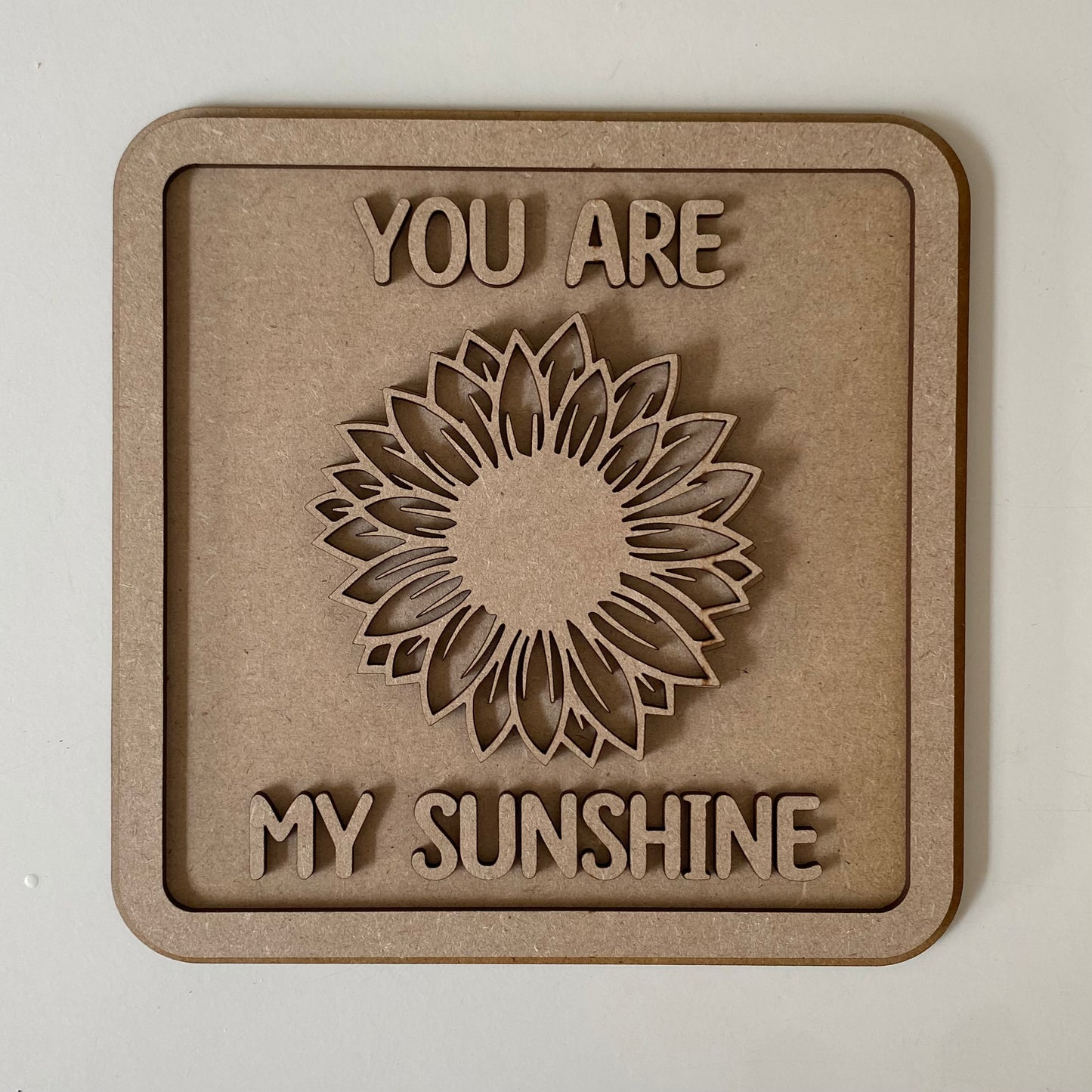 19cm You Are My Sunshine Sign