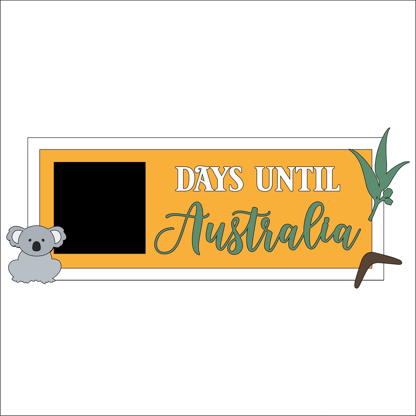 30cm Countdown To Australia Sign