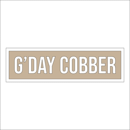 30cm G'day Cobber Sign