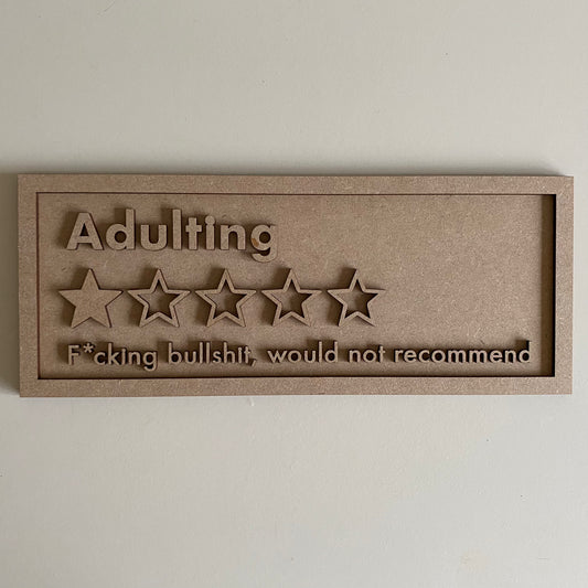 30cm Adulting Sign