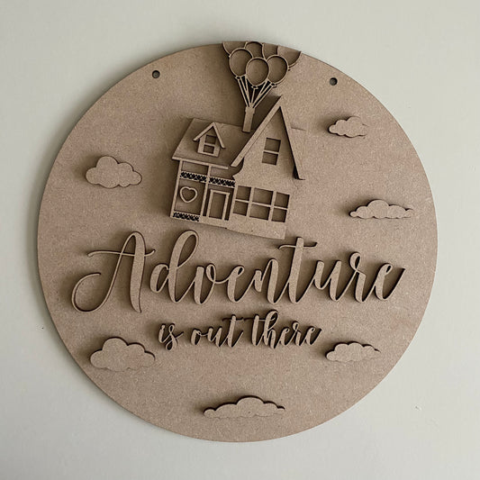 25cm Adventure Is Out There Sign