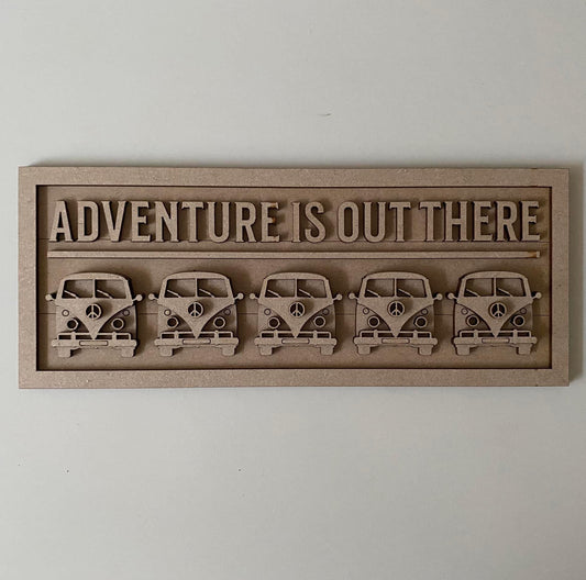 30cm Adventure Is Out There Camper Sign