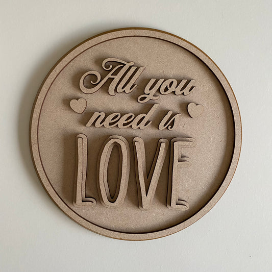 20cm All You Need Is Love Round Sign