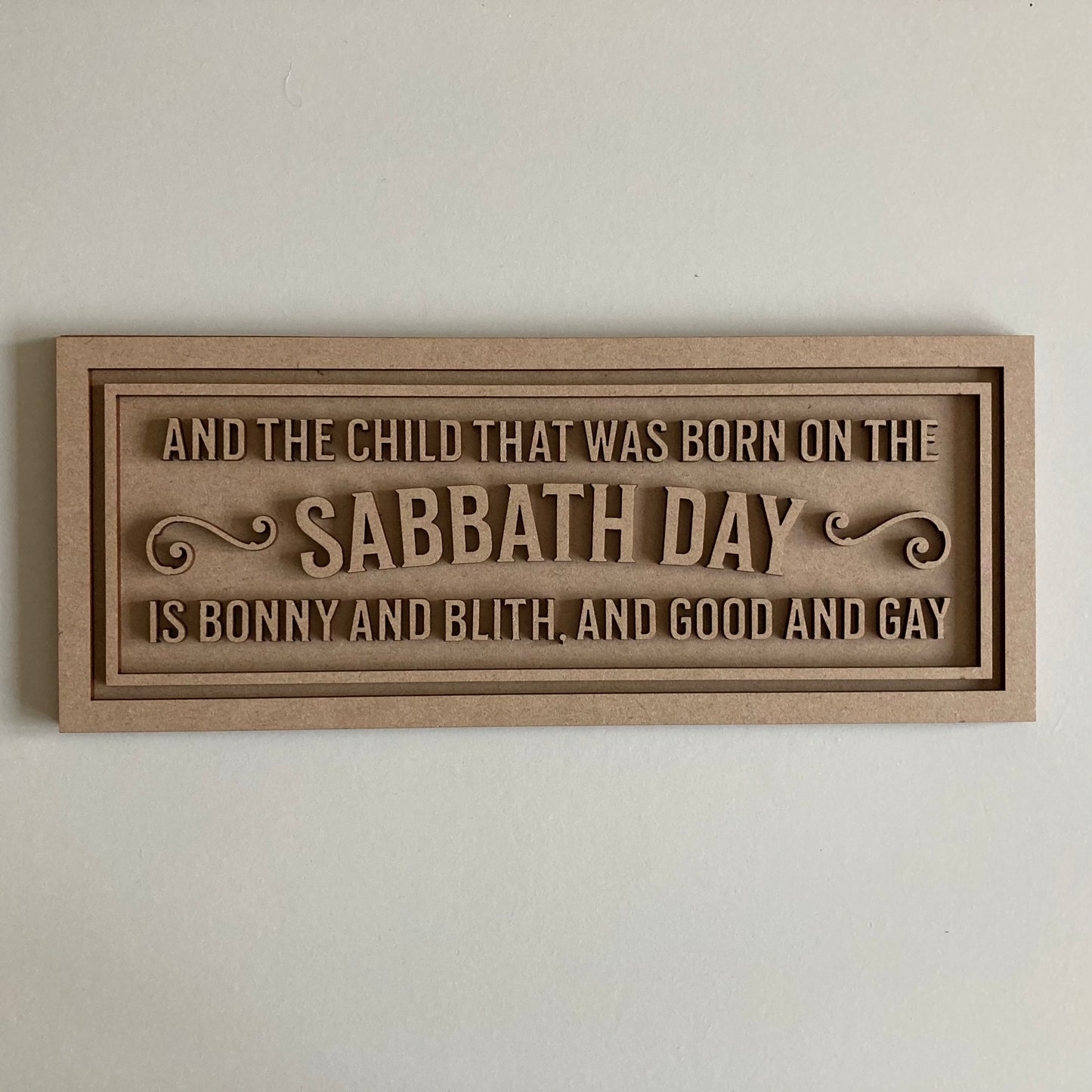 30cm And The Child That Is Born On The Sabbath Day Sign