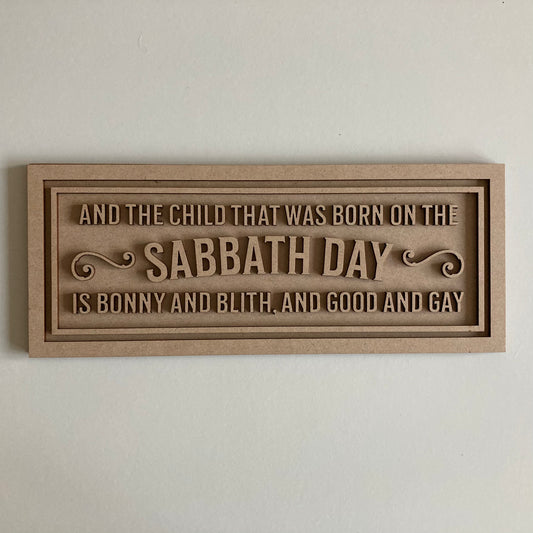 30cm And The Child That Is Born On The Sabbath Day Sign