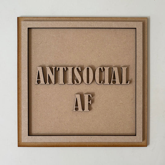 19cm Antisocial AF Sign