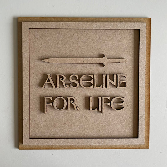 19cm Arseling For Life Sign