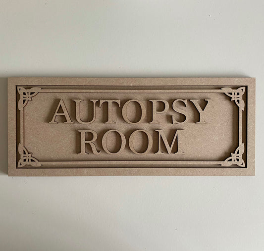 30cm Autopsy Room Sign