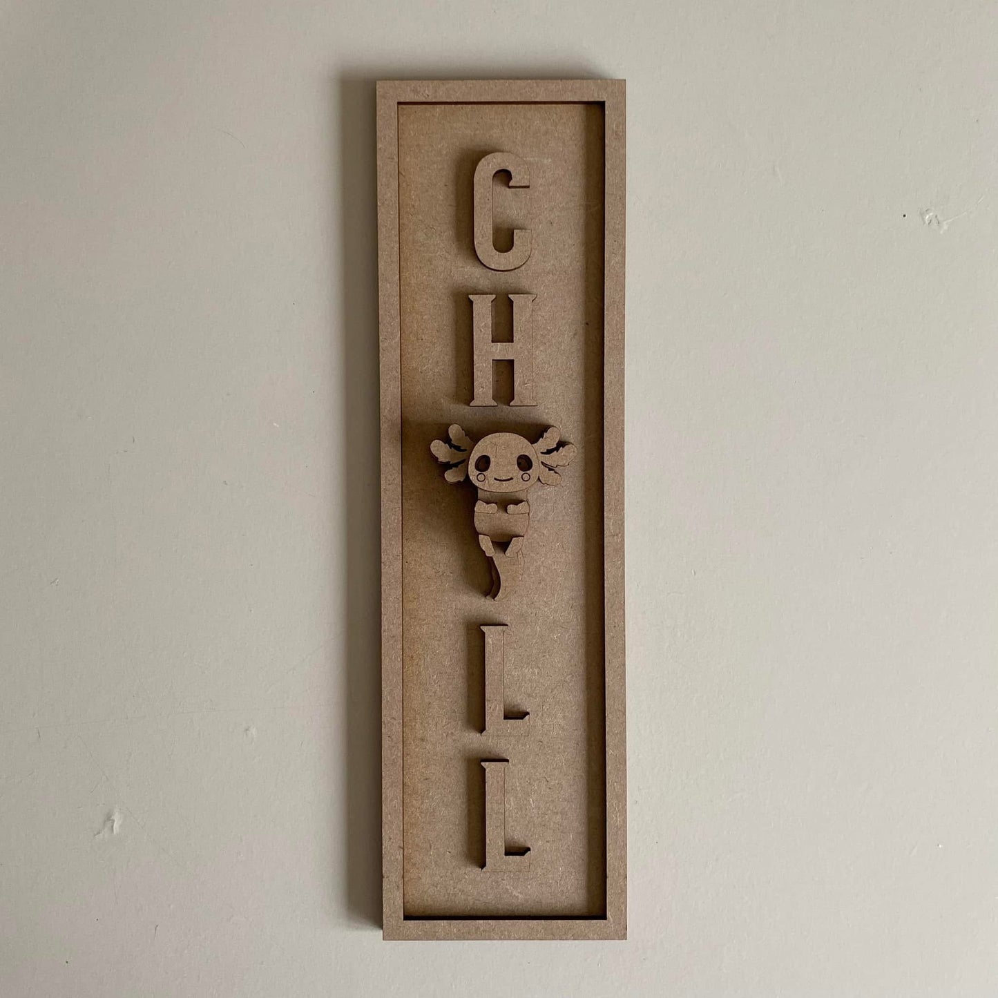 30cm Chill Axolotl Sign