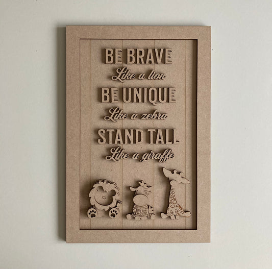 30cm Be Brave Like A Lion Sign
