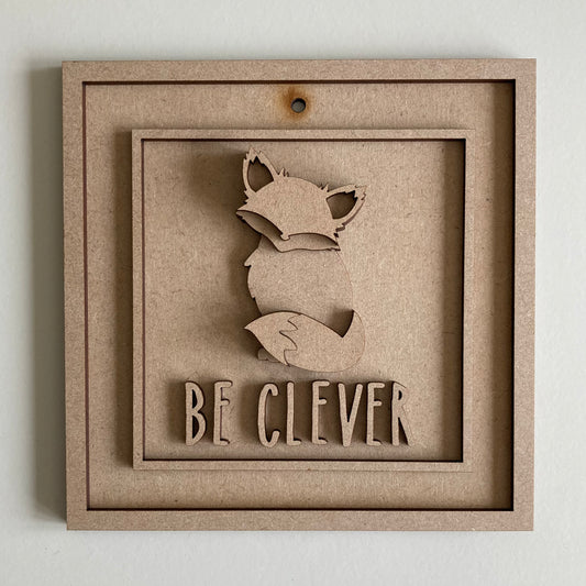 15cm Be Clever Fox Sign