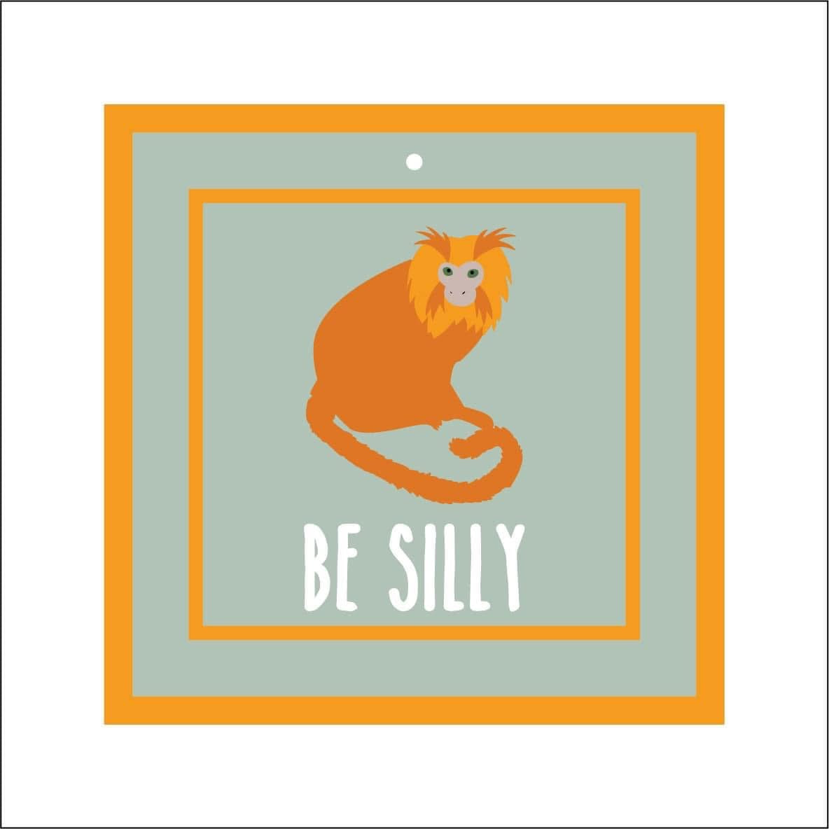 15cm Be Silly Monkey Sign