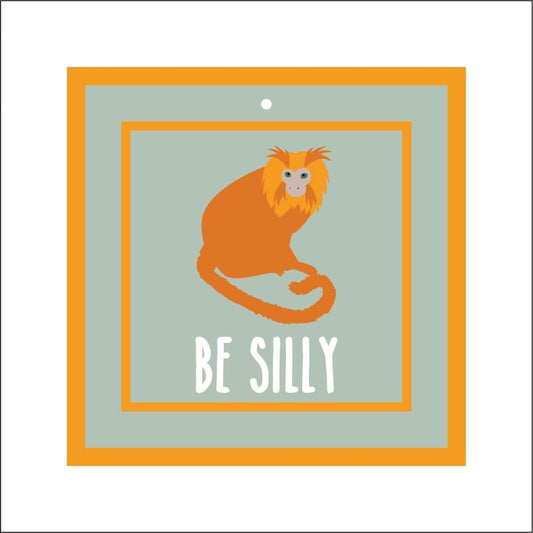 15cm Be Silly Monkey Sign