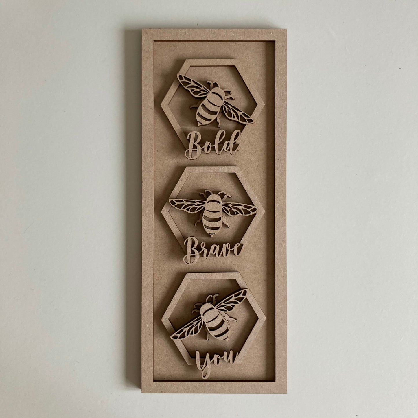 30cm Bee Bold Bee Brave Bee You Sign