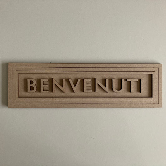 30cm Benvenuti Sign