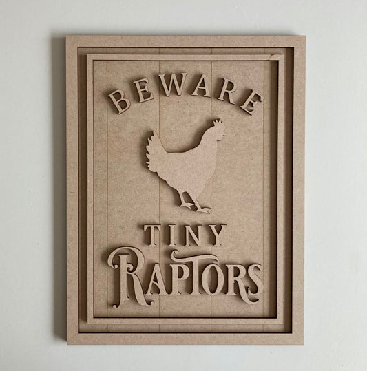 28.5cm Beware Tiny Raptors Sign