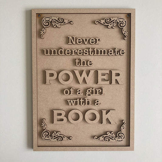 25cm Never Underestimate The Power Of A Girl With A Book Sign