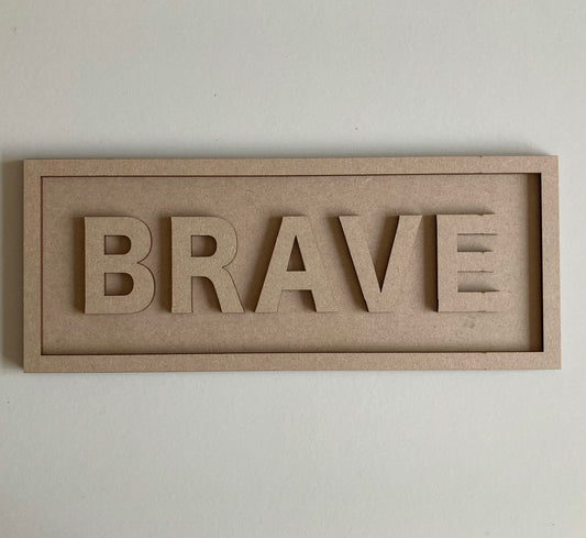 30cm Brave Rectangle Sign