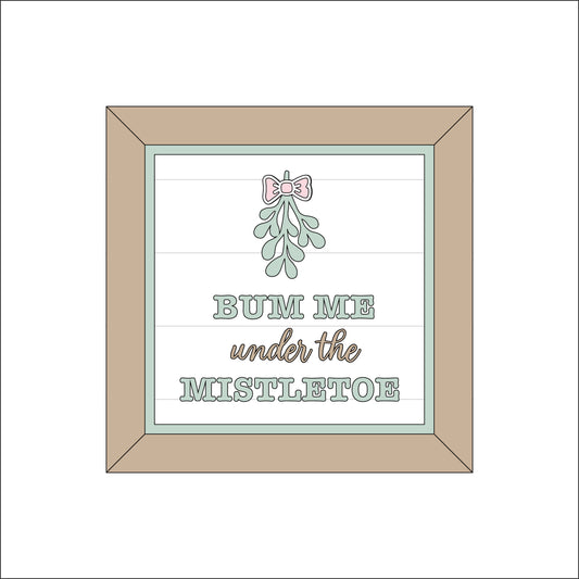19cm Bum Me Under the Mistletoe Sign