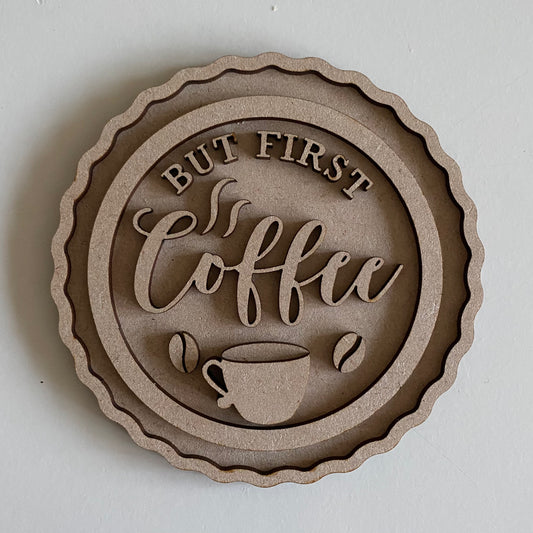 12.5cm But First Coffee Decoration