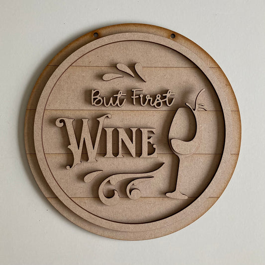 20cm But First Wine Sign