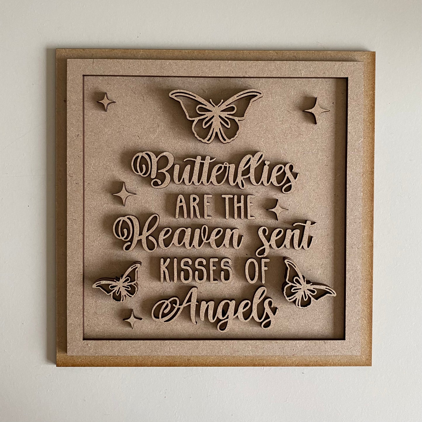 19cm Butterflies Are The HEaven Sent Kisses Of Angels Sign