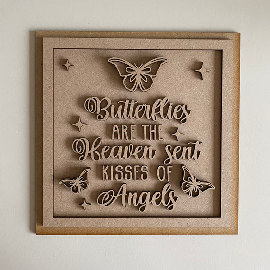 19cm Butterflies Are The HEaven Sent Kisses Of Angels Sign