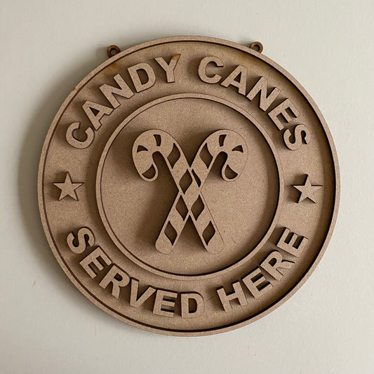 20cm Candy Canes Served Here Sign