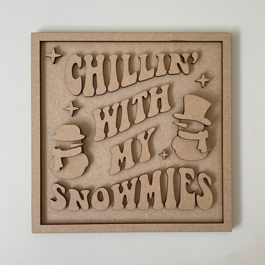 19cm Chillin' With My Snowmies Sign