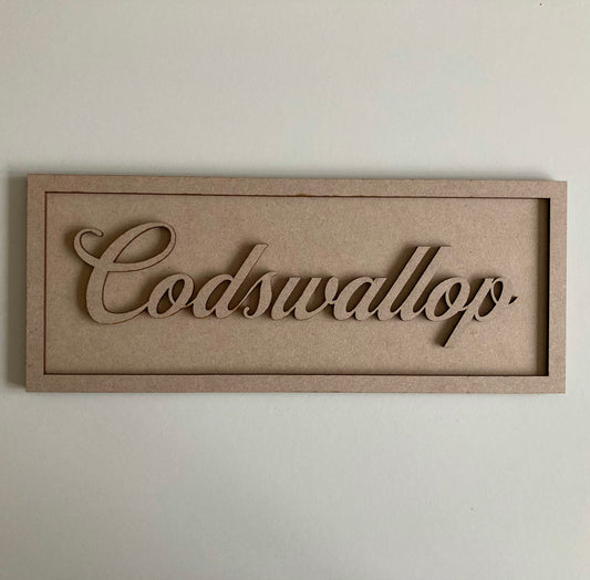 30cm Coswallop Rectangle Sign