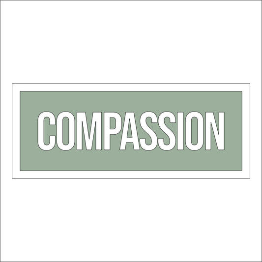 30cm Compassion Sign