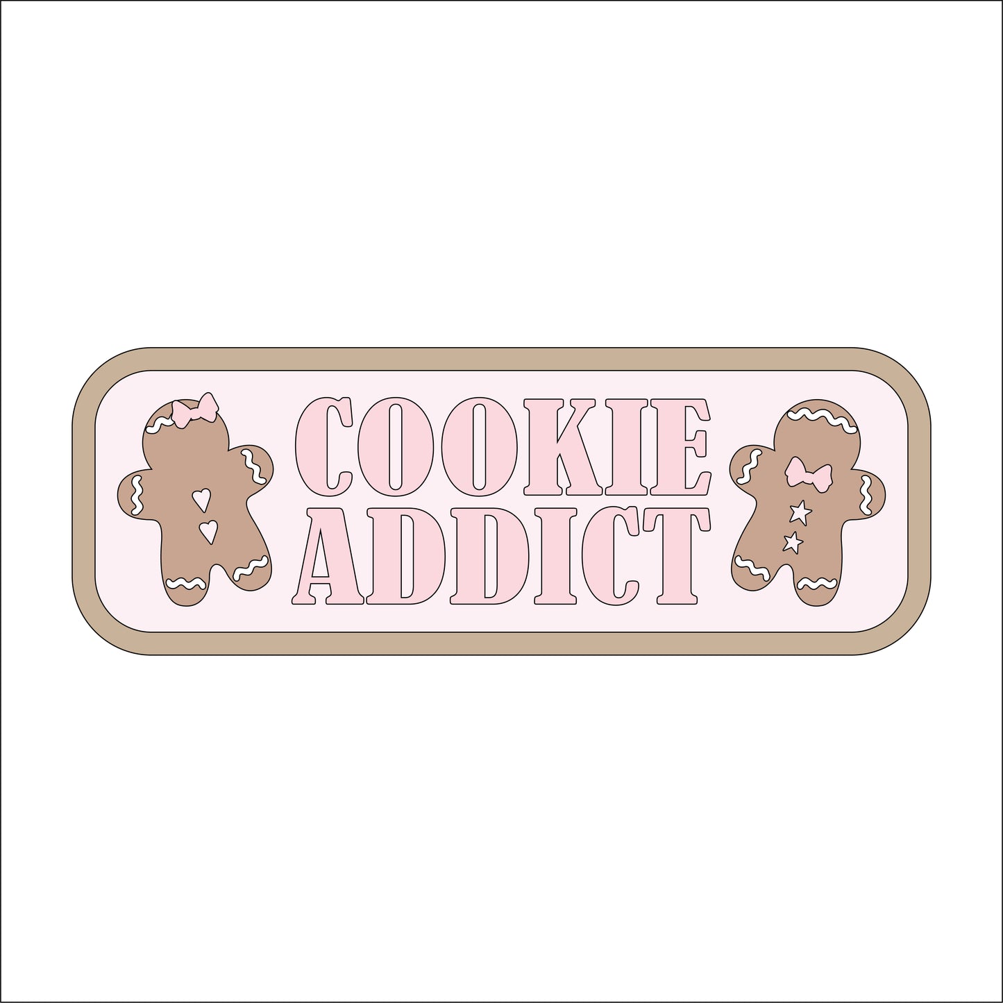 30cm Cookie Addict Sign