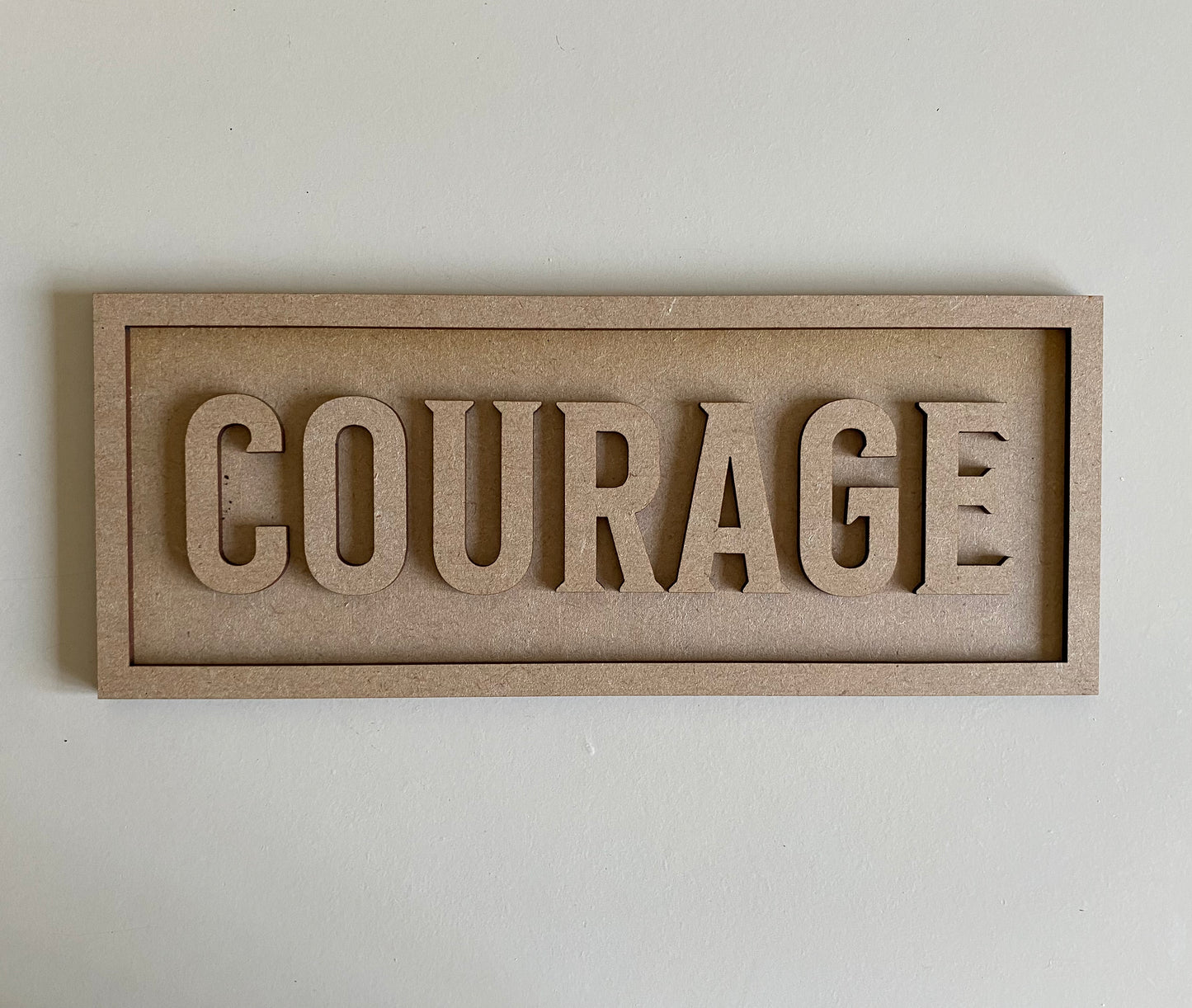 30cm Courage Sign