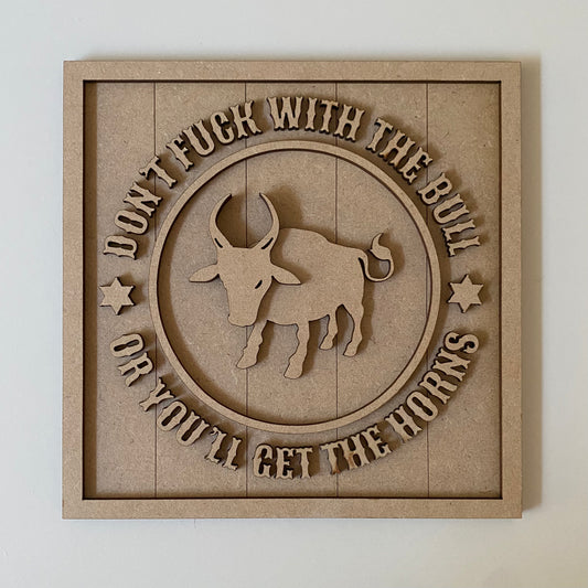 19cm Don't Fuck With The Bull Sign