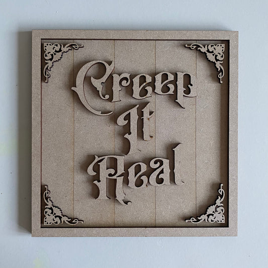 19cm Creep It Real Sign