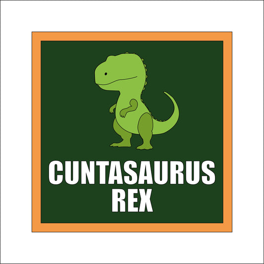 19cm Cuntasaurus Rex Sign