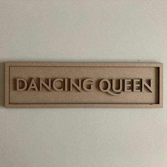 30cm Dancing Queen Sign