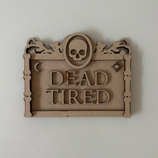 13cm Dead Tired Mini Frame