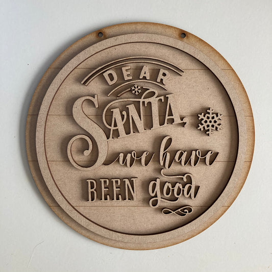 20cm Dear Santa We Have Been Good Sign